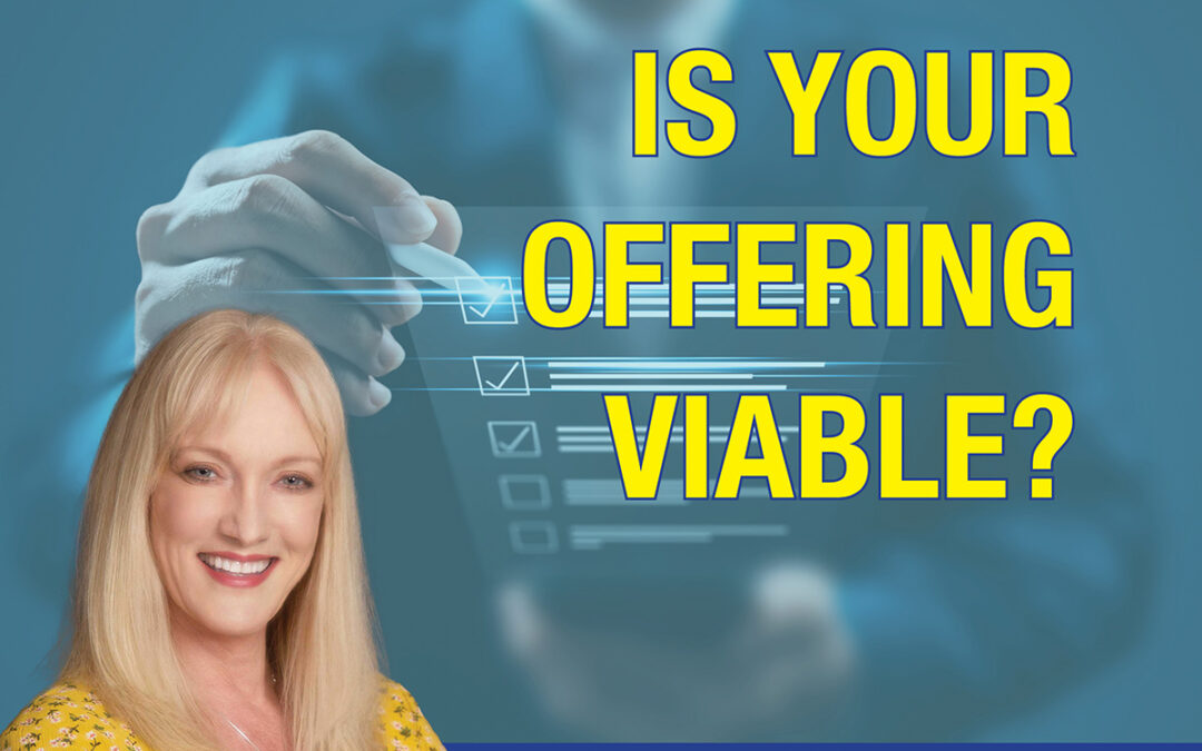 Is Your Offering Viable?