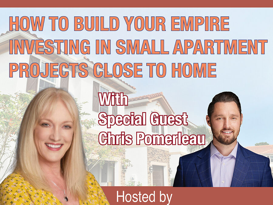 How to Build Your Empire Investing in Small Apartment Projects Close to Home, With Chris Pomerleau
